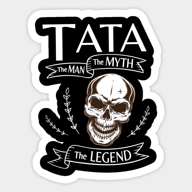 Tata The Man The Myth The Legend Happy Father Halloween Day Skeleton Lover Fans Sticker by joandraelliot